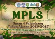 SMAN 4 Palembang Jadikan MPLS Ramah Langkah Awal Mencetak Generasi Berkarakter dan Berprestasi